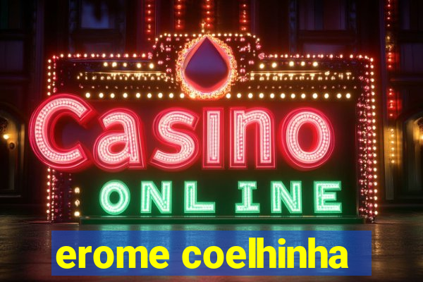 erome coelhinha